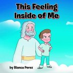 This Feeling Inside of Me (eBook, ePUB)