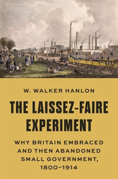 The Laissez-Faire Experiment (eBook, ePUB) The Laissez-Faire Experiment (eBook, ePUB)
