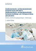 Anästhesietechnische- und Operationstechnische-Assistenten-Gesetz (ATA-OTA-G) Anästhesietechnische- und Operationstechnische-Assistenten-Ausbildungs- und -Prüfungsverordnung (ATA-OTA-APrV) (eBook, ePUB)