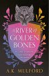 A River of Golden Bones (eBook, ePUB) - Bild 1