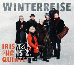 Winterreise - Iris T. & Das Hans Zinkl Quintett