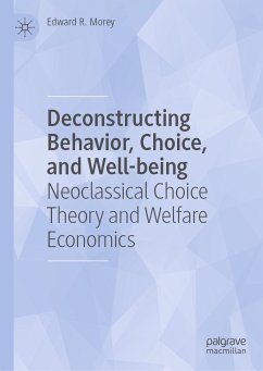 Deconstructing Behavior, Choice, and Well-being (eBook, PDF) - Morey, Edward R.
