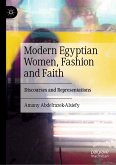 Modern Egyptian Women, Fashion and Faith (eBook, PDF)