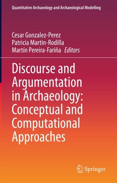 Discourse and Argumentation in Archaeology: Conceptual and Computational Approaches (eBook, PDF)