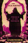 The Clearing: Trials Of The Seeker (eBook, ePUB)