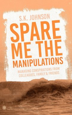 Cover Spare Me the Manipulations (eBook, ePUB)