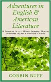 Adventures in English & American Literature: 13 Essays on Huxley, Milton, Emerson, Thoreau and Other English & American Authors (eBook, ePUB)