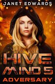 Adversary (Hive Mind, #5) (eBook, ePUB)