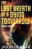 The Last Breath of a Dying Tomorrow (Defiance, #7) (eBook, ePUB)