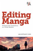 Editing Manga: Working with Translations in a Visual Medium (eBook, ePUB)