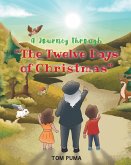 A Journey through "The Twelve Days of Christmas" (eBook, ePUB)