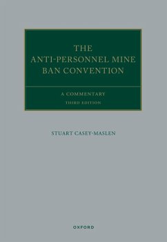 The Anti-Personnel Mine Ban Convention (eBook, ePUB) - Casey-Maslen, Stuart