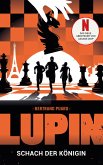 LUPIN - Schach der Königin (eBook, ePUB)