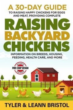 Raising Backyard Chickens (eBook, ePUB) - Bristol, Tyler; Bristol, Leann