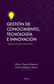 Gestión de conocimiento, tecnología e innovación (eBook, ePUB)