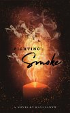 Fighting Smoke (eBook, ePUB) Fighting Smoke (eBook, ePUB)