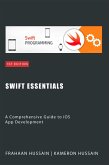 Swift Essentials: A Comprehensive Guide to iOS App Development Category (eBook, ePUB)