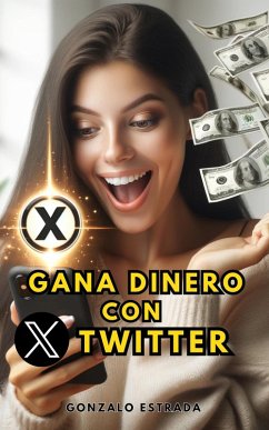 Cover Gana Dinero con X (Twitter) (eBook, ePUB)