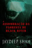 A assombração da floresta de Black River (eBook, ePUB)