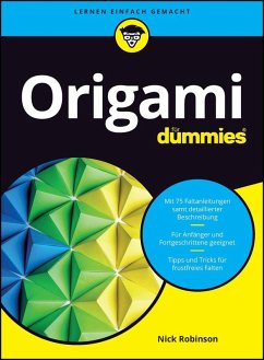 Origami für Dummies (eBook, ePUB) - Robinson, Nick N.