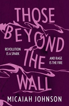 Those Beyond the Wall (eBook, ePUB) - Johnson, Micaiah