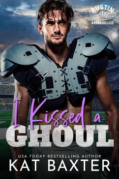 I Kissed a Ghoul (Austin Armadillos, #3) (eBook, ePUB) - Baxter, Kat