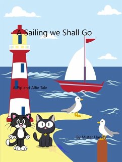Cover A Sailing we Will Go (The Pip and Alfie tales, #7) (eBook, ePUB)