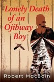 Lonely Death of an Ojibway Boy (eBook, ePUB)