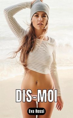 Dis-moi (eBook, ePUB) - Rossi, Eva