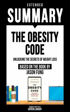 Extended Summary - The Obesity Code (eBook, ePUB) - Library, Sapiens