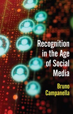 Recognition in the Age of Social Media (eBook, ePUB) - Campanella, Bruno