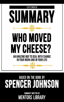 Cover Extended Summary - Who Moved My Cheese? (eBook, ePUB)