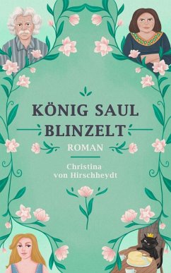 König Saul blinzelt (eBook, ePUB) - Hirschheydt, Christina von