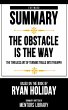 Extended Summary - The Obstacle Is The... - Bild 1