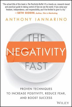 The Negativity Fast (eBook, ePUB) - Iannarino, Anthony