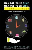 Manage Your Time, Manage Your Life...Purposefully (eBook, ePUB)