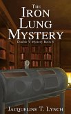 The Iron Lung Mystery (Double V Mysteries, #6) (eBook, ePUB) The Iron Lung Mystery (Double V Mysteries, #6) (eBook, ePUB)