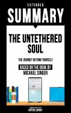 Extended Summary - The Untethered Soul (eBook, ePUB)
