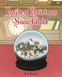 Cover Inside a Christmas Snow Globe (eBook, ePUB)