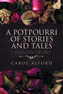 A Potpourri of Stories and Tales (eBook, ePUB) - Alford, Carol