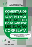 Comentários à Lei Orgânica da Polícia Civil do Estado do Rio de Janeiro e Legislação Correlata (eBook, ePUB)