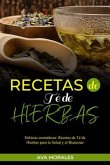 Recetas de Té de Hierbas: Delicias aromáticas (eBook, ePUB)