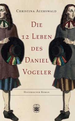Die 12 Leben des Daniel Vogeler (eBook, ePUB) - Auerswald, Christina