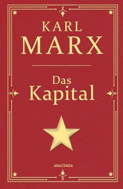 Das Kapital. Gebunden in Cabra-Leder, mit Goldprägung / Cabra-Leder-Reihe Bd.25 - Marx, Karl