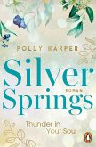 Thunder in your Soul / Silver Springs Bd.2