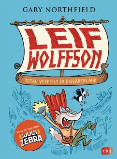 Total verpeilt im Eisbärenland / Leif Wolffson Bd.1 - Northfield, Gary
