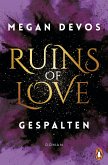 Gespalten / Ruins of Love Bd.2