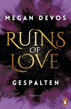 Gespalten / Ruins of Love Bd.2 - DeVos, Megan