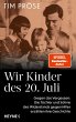 Wir Kinder des 20. Juli - Bild 1