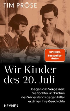 Wir Kinder des 20. Juli - Pröse, Tim